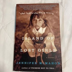 ISLAND OF LOST GIRLS A NOVEL